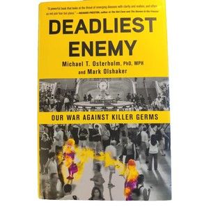 Deadliest Enemy: Our War Against Killer Germs Hardcover Good Condition